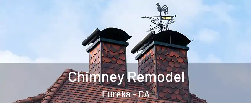 Chimney Remodel Eureka - CA