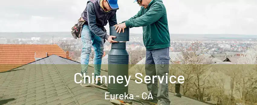  Chimney Service Eureka - CA