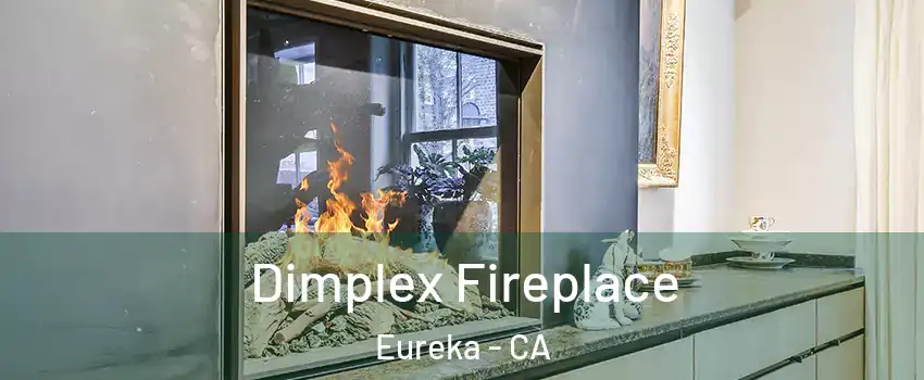  Dimplex Fireplace Eureka - CA