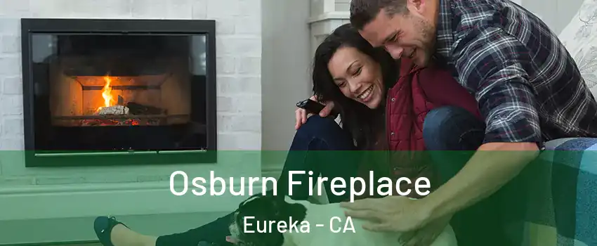  Osburn Fireplace Eureka - CA